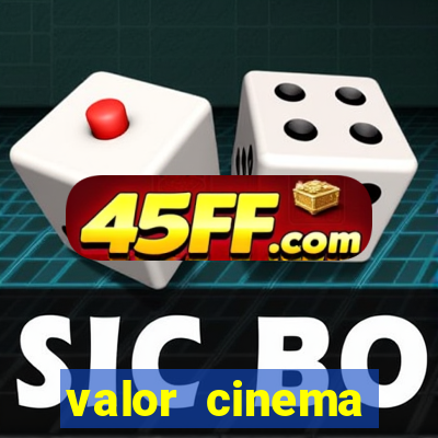 valor cinema shopping paralela